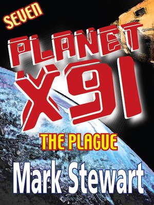 cover image of Planet X91 the Plague
